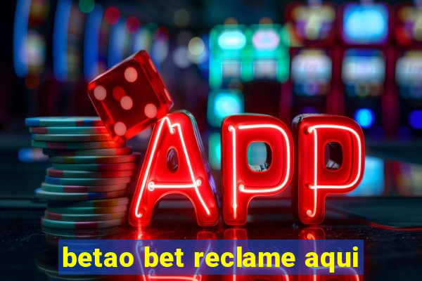 betao bet reclame aqui